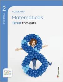 [9788468017952] CUADERNO MATEMATICAS 2 PRIMARIA 3 TRIM SABER HACER