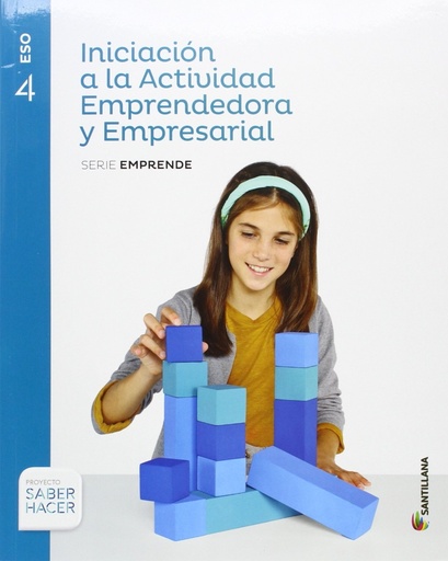 [9788468018775] INICIACION A LA ACTIVIDAD EMPRENDEDORA Y EMPRESARIAL SERIE EMPRENDE 4 ESO SABER HACER