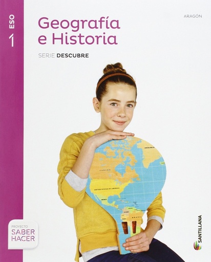 [9788468019482] GEOGRAFIA E HISTORIA ARAGON SERIE DESCUBRE 1 ESO SABER HACER