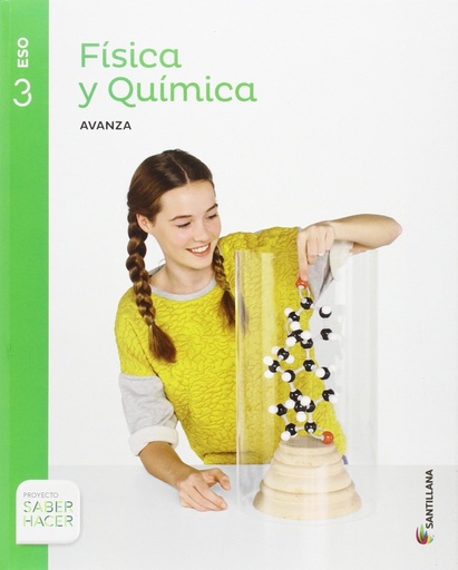 [9788468019512] FISICA Y QUIMICA SERIE AVANZA 3 ESO SABER HACER