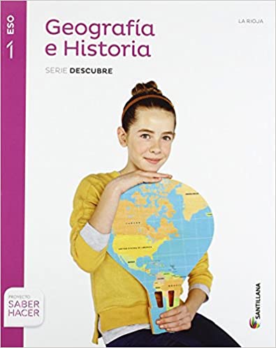 [9788468019543] GEOGRAFIA E HISTORIA LA RIOJA SERIE DESCUBRE 1 ESO SABER HACER