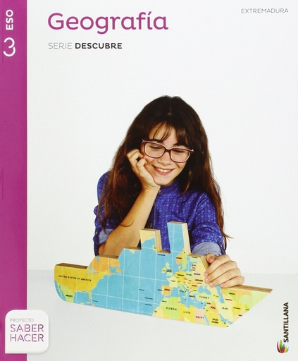 [9788468019642] GEOGRAFIA EXTREMADURA SERIE DESCUBRE 3 ESO SABER HACER