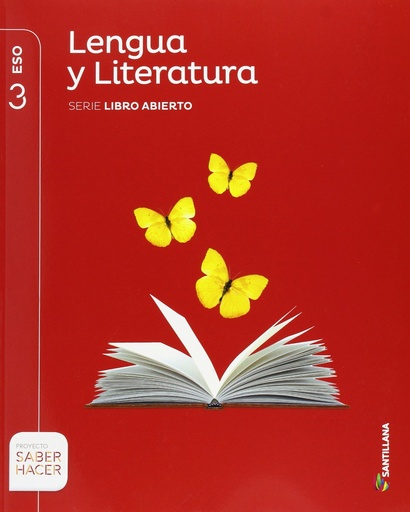 [9788468033266] LENGUA Y LITERATURA SERIE LIBRO ABIERTO 3 ESO SABER HACER