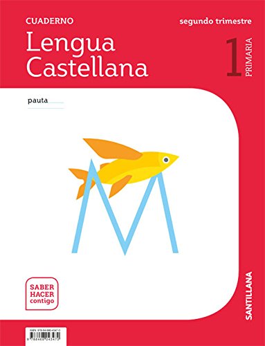 [9788468043470] CUADERNO LENGUA PAUTA 1 PRIMARIA 2 TRIM SABER HACER CONTIGO