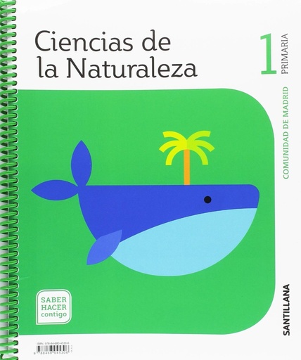 [9788468045306] CIENCIAS DE LA NATURALEZA 1 PRIMARIA SABER HACER CONTIGO