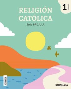 [9788468048802] RELIGION CATOLICA SERIE BRUJULA 1 PRIMARIA