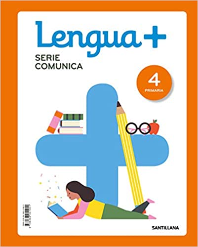 [9788468051901] LENGUA+ SERIE COMUNICA 4 PRIMARIA