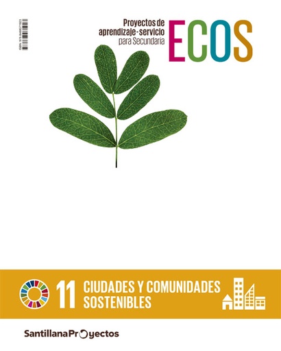 [9788468071923] PROYECTOS DE APRENDIZAJE-SERVICIO PARA SECUNDARIA ECOS CIUDADES Y COMUNIDADES SOSTENIBLES