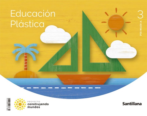 [9788468072104] EDUCACION PLASTICA 3 PRIMARIA CONSTRUYENDO MUNDOS