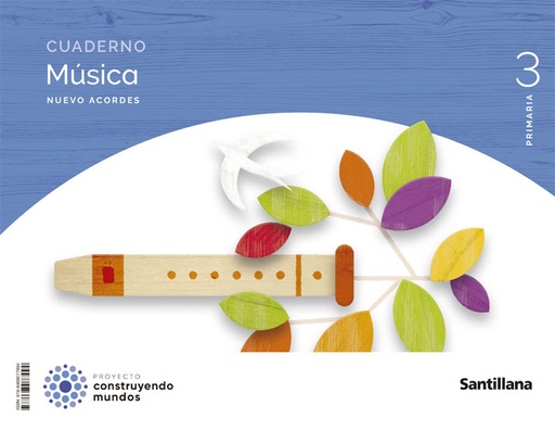 [9788468077994] CUADERNO MUSICA NUEVO ACORDES 3 PRIMARIA CONSTRUYENDO MUNDOS