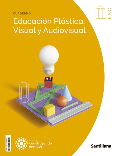 [9788468082219] CUADERNO EDUCACION PLASTICA, VISUAL Y AUDIOVISUAL II ESO CONSTRUYENDO MUNDOS