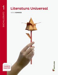 [9788468087092] LITERATURA UNIVERSAL SERIE CONOCE 1 BTO SABER HACER