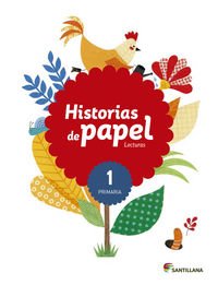 [9788468087443] LECTURAS HISTORIAS DE PAPEL 1 PRIMARIA