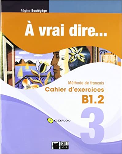 [9788468200309] A Vrai Dire 3 Cahier D'exercises+cd Audio