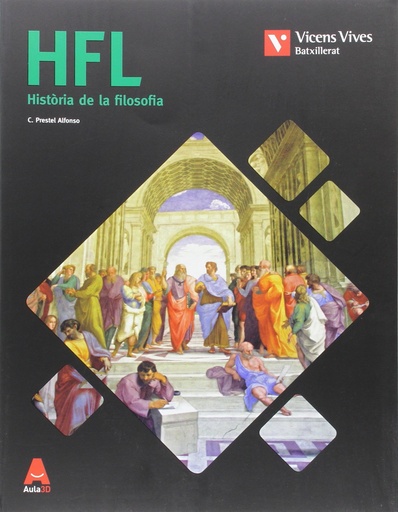 [9788468236070] HFL (HISTORIA DE LA FILOSOFIA) BATXILLERAT AULA 3D