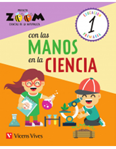 [9788468256351] CIENCIAS NATURALES 1 MANOS EN LA CIENCIA (ZOOM)