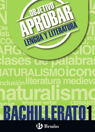 [9788469612101] Objetivo aprobar Lengua y Literatura 1 Bachillerato