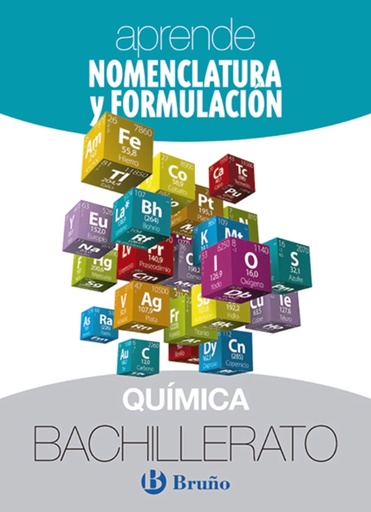 [9788469617045] Aprende Nomenclatura y Formulación Química Bachillerato