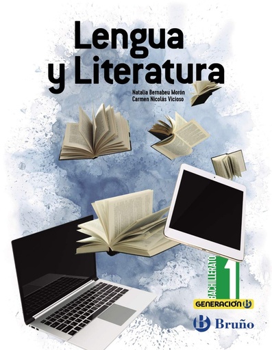 [9788469619834] Generación B Lengua y Literatura 1 Bachillerato 