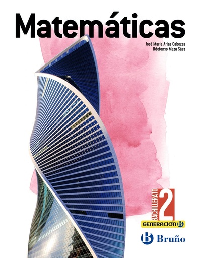 [9788469631942] Generación B Matemáticas 2 Bachillerato