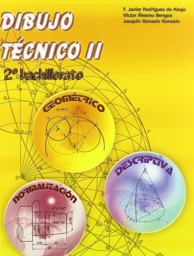 [9788470632990] Dibujo Técnico II: 2º Bachillerato