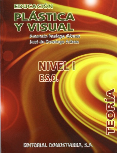 [9788470633560] Educación plástica y visual. Nivel I. ESO. Teoría