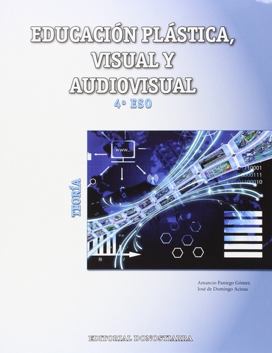 [9788470635373] Educación Plástica, Visual y Audiovisual 4º ESO - Teoría