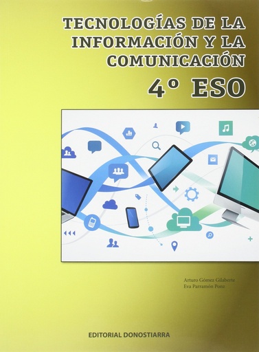 [9788470635441] Tecnología de la información y comunicación 4º ESO