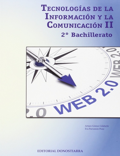 [9788470635458] Tecnologías de la información y comunicación II - 2º Bachillerato