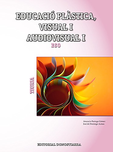 [9788470635601] Educació plàstica, visual i audiovisual I. Teoria