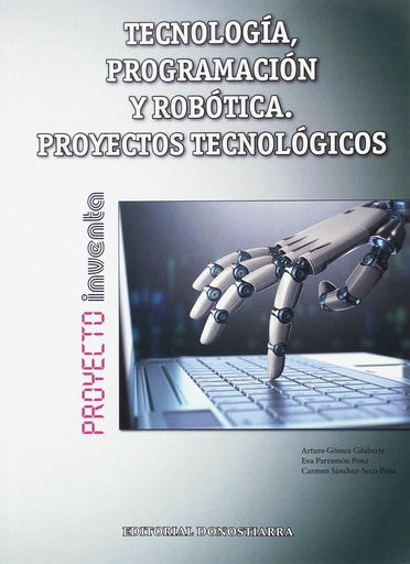 [9788470635717] Tecnología, Programación y Robótica. Proyectos tecnológicos - Proyecto INVENTA