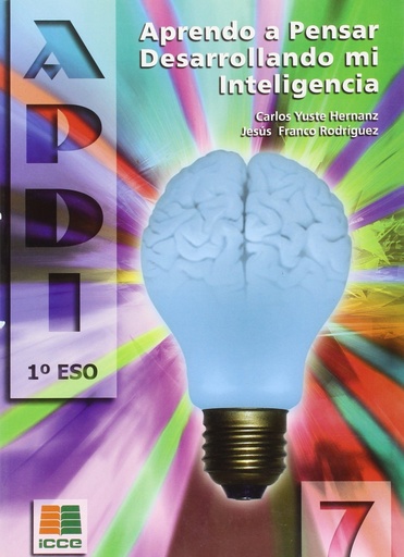 [9788472782563] APDI 7. Aprendo a pensar desarrollando mi inteligencia