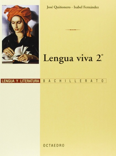 [9788480635912] Lengua Viva 2º BACH: Lengua y Literatura (Programa Lengua Viva)