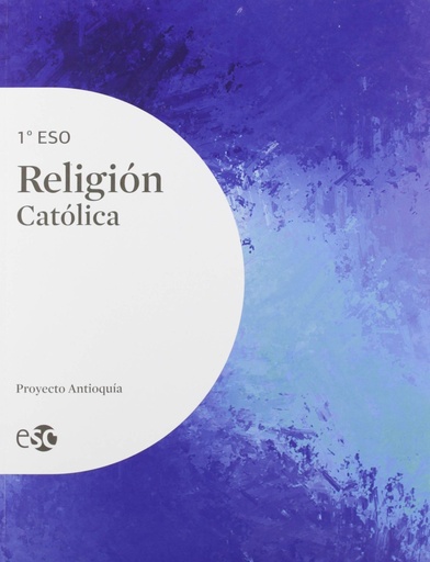 [9788480775182] RELIGION CATOLICA 1 ESO PROYECTO ANTIOQUIA