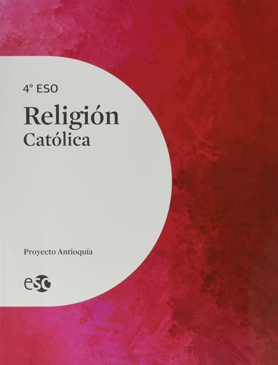 [9788480775410] RELIGIÓN CATÓLICA 4ºESO ANTIOQUÍA 21