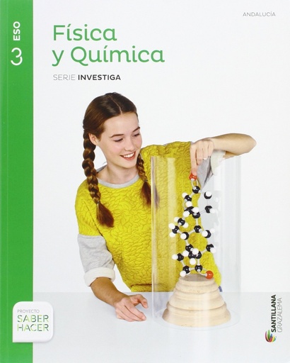 [9788483054468] FISICA Y QUIMICA SERIE INVESTIGA 3 ESO SABER HACER .ANDALUCIA