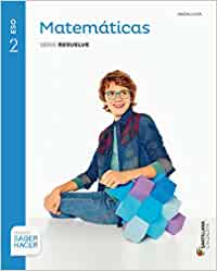 [9788483056912] MATEMATICAS SERIE RESUELVE 2 ESO SABER HACER