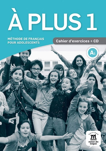 [9788484437758] À plus 1. Cahier d'exercices + CD: Méthode de français pour adolescents