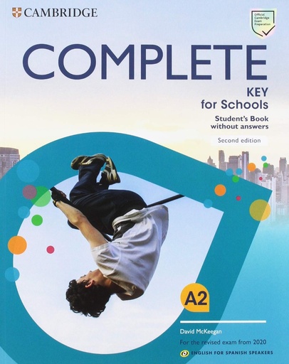 [9788490366431] Complete Key for Schools for Spanish Speakers Student's Book without answers 2nd Edition