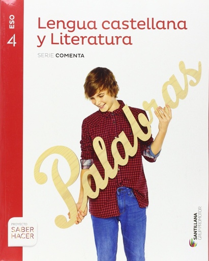 [9788490470299] LENGUA Y LITERATURA SERIE COMENTA 4 ESO SABER HACER