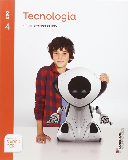 [9788490470343] TECNOLOGIA SERIE CONSTRUEIX 4 ESO SABER FER