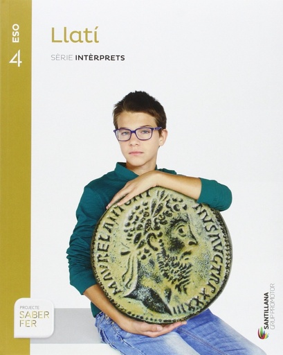 [9788490470442] LLATI SERIE INTERPRETS 4 ESO SABER FER