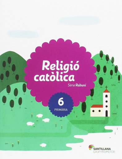 [9788490470619] RELIGIO CATOLICA SERIE RABUNI 6 PRIMARIA -