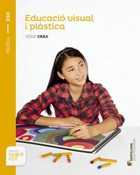 [9788490472040] EDUCACION VISUAL Y PLASTICA SERIE CREA