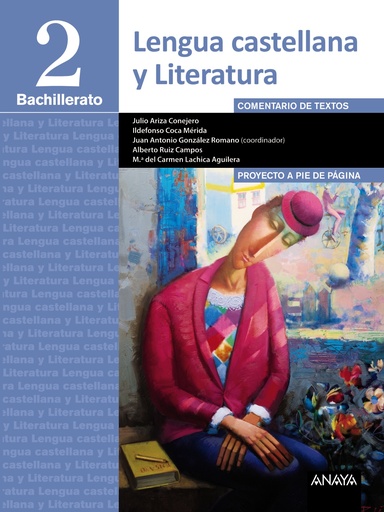 [9788490673836] Lengua Castellana y Literatura 2º Bachillerato. Proyecto a pie de página