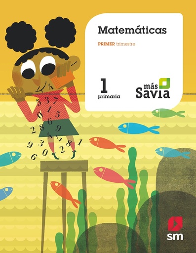 [9788491076674] Matemáticas. 1 Primaria. Más Savia