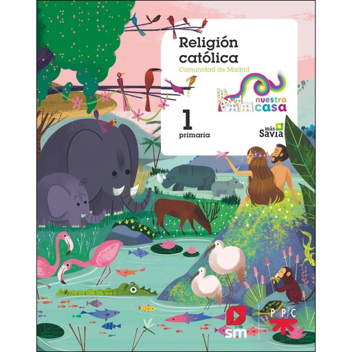 [9788491076988] Religión católica. 1 Primaria. Nuestra casa