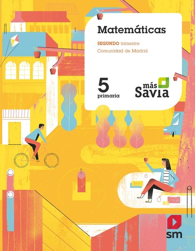 [9788491078913] Matemáticas. 5 Primaria. Más Savia. Madrid