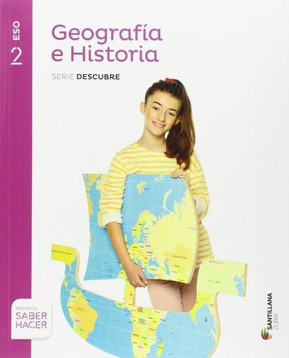 [9788491084631] GEOGRAFIA E HISTORIA SERIE DESCUBRE 2 ESO SABER HACER