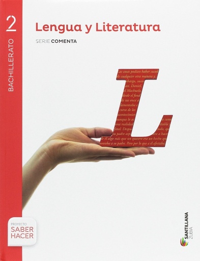 [9788491088394] LENGUA Y LITERATURA SERIE COMENTA 2 BTO SABER HACER. ZUBIA